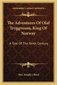 The Adventures Of Olaf Tryggveson, King Of Norway