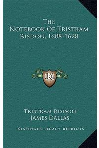 Notebook Of Tristram Risdon, 1608-1628
