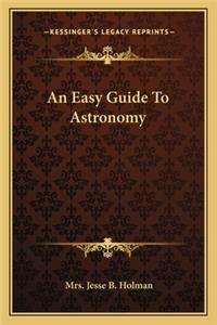 An Easy Guide To Astronomy