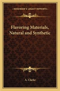 Flavoring Materials, Natural and Synthetic