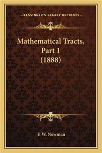 Mathematical Tracts, Part 1 (1888)