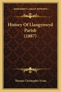 History Of Llangynwyd Parish (1887)