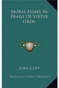 Moral Essays In Praise Of Virtue (1824)