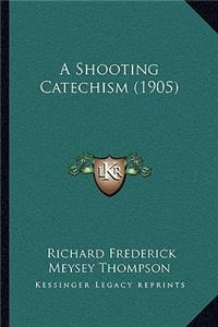 Shooting Catechism (1905)