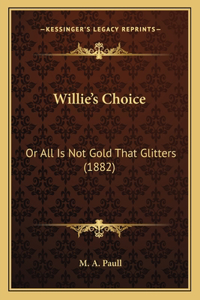 Willie's Choice