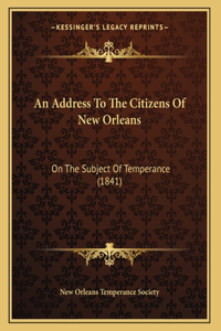 Address To The Citizens Of New Orleans