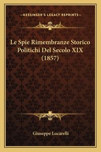 Spie Rimembranze Storico Politichi Del Secolo XIX (1857)