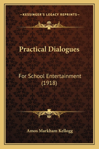 Practical Dialogues