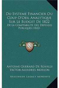 Du Systeme Financier Ou Coup-D'Oeil Analytique Sur Le Budget De 1822