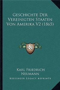 Geschichte Der Vereinigten Staaten Von Amerika V2 (1865)