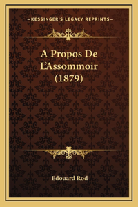 A Propos De L'Assommoir (1879)