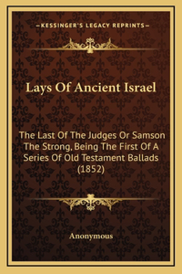 Lays Of Ancient Israel