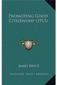 Promoting Good Citizenship (1913)