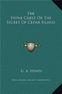 The Stone Chest Or The Secret Of Cedar Island