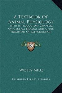 A Textbook Of Animal Physiology
