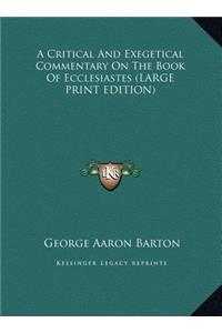 A Critical and Exegetical Commentary on the Book of Ecclesiastes
