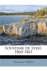 Souvenir de Syrie, 1860-1861