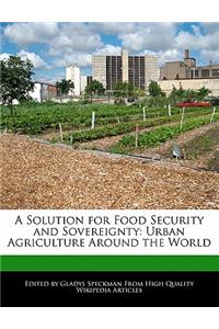A Solution for Food Security and Sovereignty