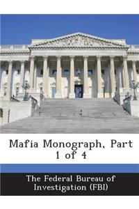 Mafia Monograph, Part 1 of 4