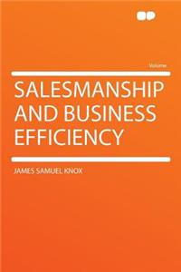 Salesmanship and Business Efficiency