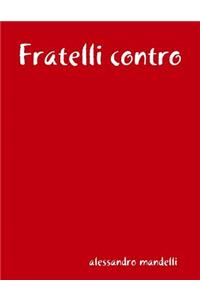 Fratelli Contro