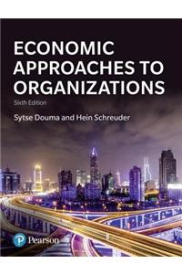 Economic Approaches to Organizations