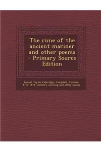 The Rime of the Ancient Mariner and Other Poems - Primary Source Edition