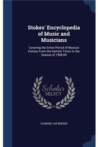 Stokes' Encyclopedia of Music and Musicians