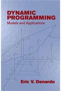 Dynamic Programming: Models and Applications