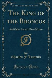 The King of the Broncos