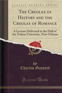 The Creoles of History and the Creoles of Romance