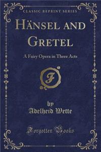 Hänsel and Gretel