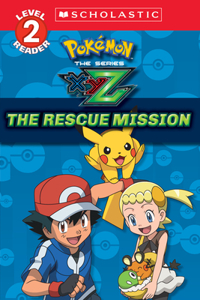 Rescue Mission (Pokémon Kalos: Scholastic Reader, Level 2)