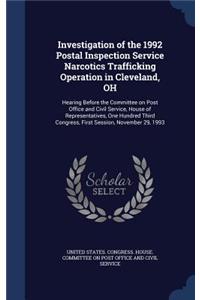 Investigation of the 1992 Postal Inspection Service Narcotics Trafficking Operation in Cleveland, OH