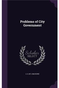 Problems of City Government