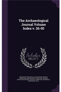 Archaeological Journal Volume Index v. 26-50