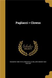 Pagliacci = Clowns