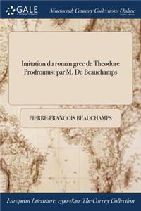 Imitation Du Roman Grec de Theodore Prodromus