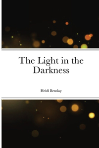 Light in the Darkness