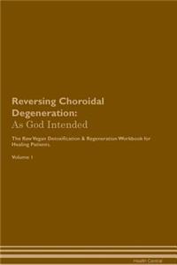 Reversing Choroidal Degeneration