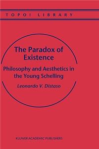Paradox of Existence