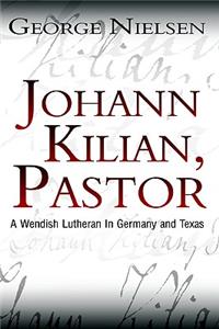 Johann Kilian, Pastor