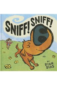 Sniff! Sniff!