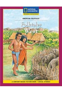 Content-Based Chapter Books Fiction (Social Studies: American Folktales): Folktales of the West