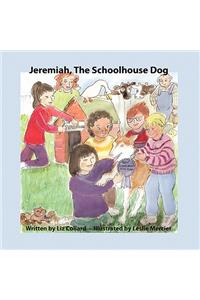 Jeremiah, the Schoolhouse Dog