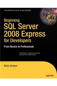 Beginning SQL Server 2008 Express for Developers