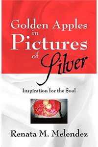 Golden Apples in Pictures of Silver