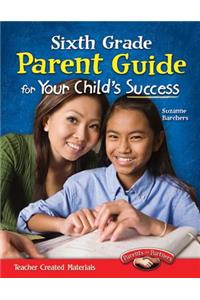 Sixth Grade Parent Guide for Your Child's Success