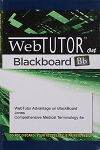 Webtutor Advantage on Blackboard for Jones' Comprehensive Medical Terminology