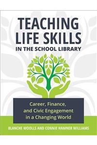 Teaching Life Skills in the School Library